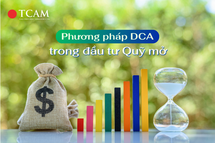 TÌM HIỂU VỀ PHƯƠNG PHÁP DCA TRONG ĐẦU TƯ QUỸ MỞ