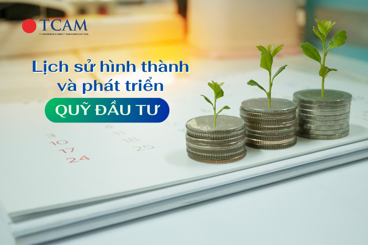 Lịch sử hình thành và phát triển của Quỹ đầu tư